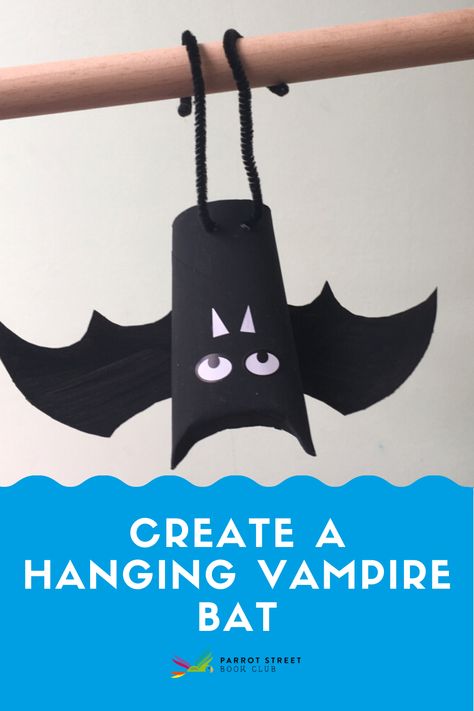 Text reads: Create a hanging vampire bat. Image shows a black bat, made from a toilet roll rube, hanging by pipe cleaner legs from a stick. Parrot Street Book Club logo is also shown. Tp Roll Halloween Bats, Halloween Toilet Paper Roll Crafts Easy, Toilet Roll Bats, Halloween Paper Towel Roll Crafts, Vampire Crafts For Kids, Simple Diy Halloween Decorations, Bat Crafts For Kids, Twist For Kids, Tp Crafts