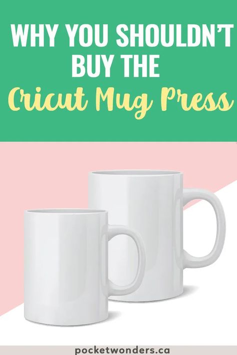 Why You Shouldn’t Buy the Cricut Mug Press | Pocket Wonders Christmas Mugs Cricut Mug Press, Cricut Mug Press Ideas, Cricut Tumbler, Cricut Mug Press, Infusible Ink Transfer Sheets, Branded Mugs, Mug Press, Infusible Ink, Tumbler Ideas