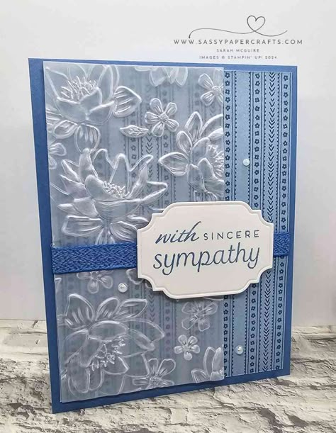 The Elegance of Dry Embossing – SassyPaperCrafts Cards With Vellum, Embossed Cards Handmade, Paper Flower Design, Stampin Up Sympathy, Stampin Up Sympathy Cards, Sympathy Card Ideas, Embossing Ideas, Embossing Folder Cards, Sympathy Cards Handmade