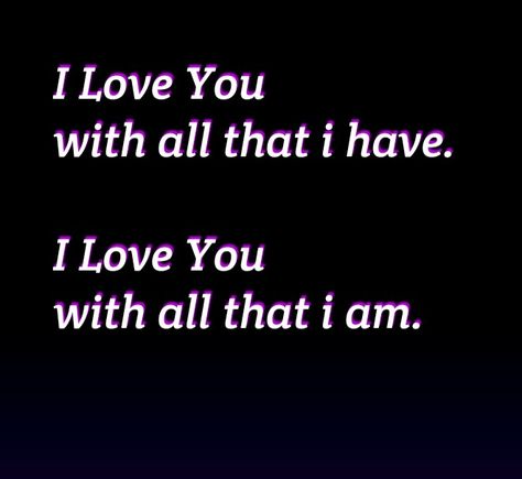 I Love You With Everything I Am, Remember I Love You, I Truly Love You, I Love You Forever And Always, Love Poems For Boyfriend, Italian Love Quotes, Son Quotes From Mom, Love You Quotes, Love Dare