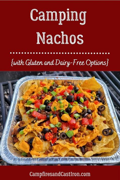 Campfire Pasta Recipes, Smore Nachos Campfire, Campfire Nachos Foil Pan, Foil Pan Meals For Camping, Camping Tacos Dinners, Dairy Free Camping Meals, Campfire Nachos Recipe, Camping Dinner Ideas For Large Groups, Camp Nachos