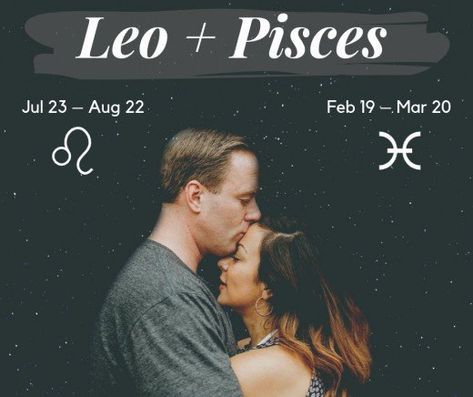 Pisces And Leo Compatibility, Pisces And Leo Relationship, Leo And Leo, Pisces Love Match, Leo And Pisces, Leo Relationship, Leo Compatibility, Pisces And Leo, Leo Zodiac Facts