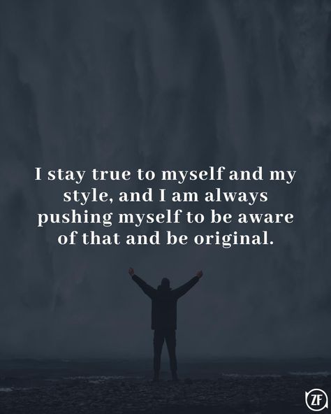 I stay true to myself and my style, and I am always pushing myself to be aware of that and be original. Staying To Myself Quotes, Staying To Myself, To Myself Quotes, Myself Quotes, True To Myself, Engaging Content, Be Original, Be Aware, Daily Inspiration Quotes