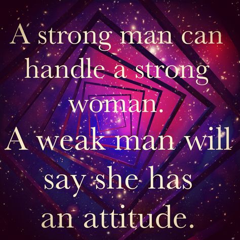 Strong men can handle strong women. Weak men seek control. Womanizer Quotes About Men, Womanizer Quotes, Weak Man, Strong Men, Weak Men, Motivational Quotes For Women, Strong Women Quotes, Strong Woman, Men Quotes