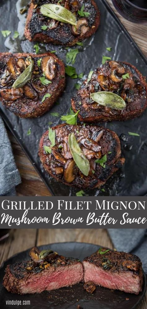 Grilling Filet Mignon, Filet Mignon Recipes Grilled, Grilled Filet Mignon, Mushroom Grilled, Grilled Tenderloin, Mignon Steak, Filet Mignon Recipes, Filet Mignon Steak, Brown Butter Sauce