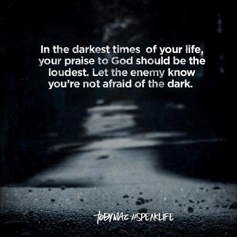 #amen #thankful #praying #god #godisgood #trustgod #believe #blessed Tobymac Speak Life, Speak Life, Afraid Of The Dark, July 15, The Darkness, Verse Quotes, Bible Inspiration, Encouragement Quotes, Quotes About God