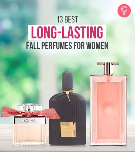 Best Perfumes For Women 2024, Best Female Perfumes For Women, Best Parfum For Women 2023, Best Smelling Perfumes For Women, Best Woody Perfumes For Women, Best Fall Perfumes For Women 2022, Top Perfumes For Women 2023, Best Fall Fragrances For Women, Best Long Lasting Perfume For Women