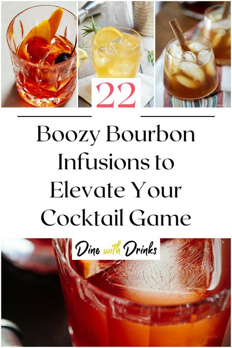 Collage of 4 bourbon cocktails. Infused Bourbon Recipes, Bourbon Infusions, Liquor Infusions, Infused Alcohol, Infusion Recipes, Infused Bourbon, Bourbon Liquor, Bourbon Old Fashioned, Unique Cocktail Recipes