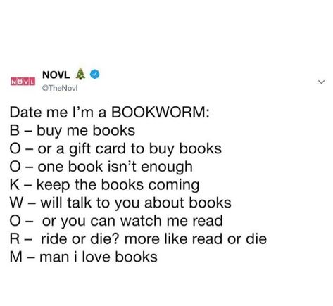 Bookworm Quotes, Date Me, Book Memes, Books To Buy, Book Fandoms, I Love Books, Talking To You, Love Book, Book Worms