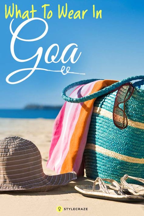 What To Wear In Goa - Style Check List #holiday #fashion #clothing Goa Dressing Style For Women, Goa Beach Wear For Women, Goa Beach Outfits For Women, Goa Dressing Fashion Women, Clothes For Goa Trip, Outfit Ideas For Goa Trip, Beach Outfit Goa, Beach Wear Accessories, Goa Packing List For Women