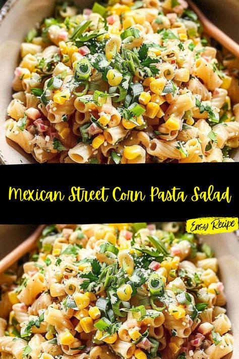 Mexican Macaroni Salad, Mexican Street Corn Pasta Salad, Mexican Street Corn Pasta, Street Corn Pasta Salad, Street Corn Pasta, Mexican Pasta Salad, Corn Pasta Salad, Pasta With Mayonnaise, Mexican Pasta