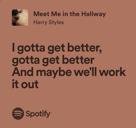 Harry Styles Meet Me In The Hallway, Harry Lyrics, Meet Me In The Hallway, Harry Wallpaper, Harry Styles Lyrics, Lyric Wallpaper, Husband Appreciation, Harry Styles Quotes, Harry Styles Songs