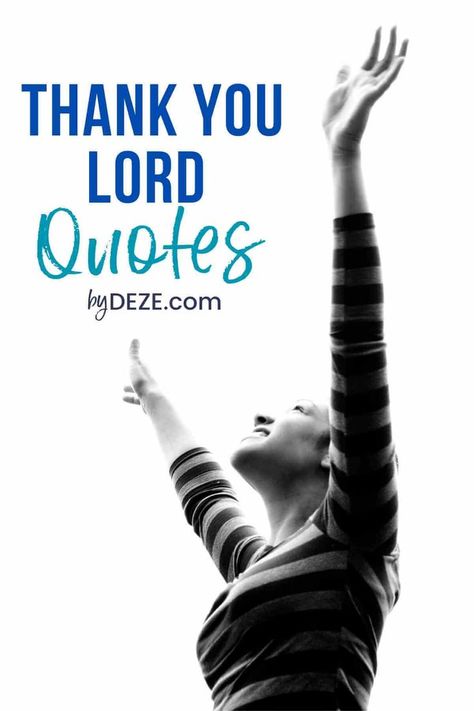 Blessing Quotes Thankful, Thank You 2023 Quotes, Thank You Lord Quotes, Blessings Quotes Thankful, Thank You Lord For Answered Prayers, Thank You Quotes For Helping, Another Day Quote, Thank You Lord Quote, Grateful Thankful Blessed Quotes