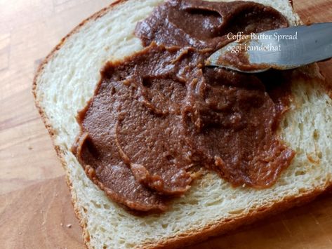 Coffee Butter Spread ~ I Can Do That! Butter Coffee Recipe, Coffee Butter, Coffee Granules, Butter Coffee, Sweet Coffee, Caramel Coffee, Espresso Powder, Butter Spread, Baking Blog