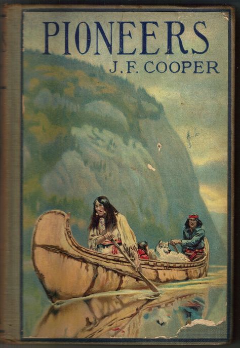 His novel, The Pioneers (published in 1823, but set in 1793), is set in "Templeton," on the Susquehanna, a township founded by Judge Marmaduke Temple.  Book 1 in pentalogy Western Novel Covers, The Old Man And The Sea Book Cover, James Fenimore Cooper, Ww2 Books, Book Text, Camping Books, 1940s Book Covers, History Of The World, Book Cover Artwork