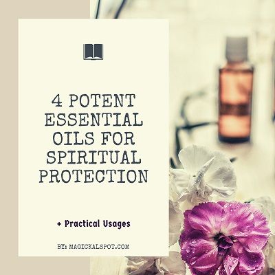 In this article, we'll take a look at the 4 Most Potent Essential Oils for Spiritual Protection. We'll also learn how to use them. Empath Essential Oils, Essential Oil Blends For Spiritual Protection, Spells With Essential Oils, Protective Essential Oils, Oils For Protection Witchcraft, Diy Protection Oil, Protection Essential Oil Blend, Protection Oil Blend, Spiritual Essential Oil Blends