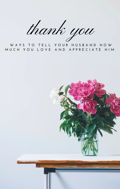 Thank-You Notes, Quotes, and Words of Appreciation for Your Husband - Holidappy - Celebrations Husband Thank You Quotes, Sample Thank You Notes, Appreciation Quotes For Him, Thank You For Birthday Wishes, Notes Quotes, Appreciation Letter, Letters To My Husband, Husband Appreciation, Appreciation Note