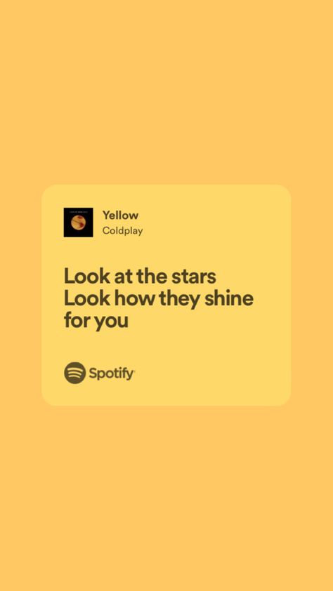 Yellow Coldplay Wallpaper, Yellow Song Lyrics, Golden Hour Jvke Spotify Lyrics, Golden Hour Song Lyrics, Yellow Song Coldplay, Yellow Coldplay Lyrics, Yellow By Coldplay, Coldplay Lyrics, Cool Music Videos