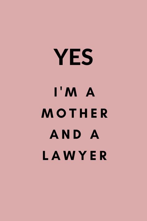 Inspirational quotes for mums who are also lawyers and they are constantly been asked about. The women2b can be lawyers and mums at the same time. They can do everything!!! Quotes For Lawyers Inspirational, Female Lawyer Quotes, Women Lawyer Quotes, Acceptance Photoshoot, Lawyer Fits, Law Motivation, Law School Quotes, Future Attorney, Law School Preparation