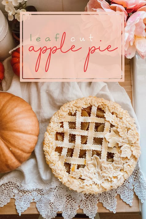 Leaf Cut Apple Pie - Casey Wiegand of The Wiegands Apple Pie With Leaves On Top, Apple Pie Crust Art, Decorative Apple Pie Crust, Decorative Apple Pie Crusts, Apple Pie Leaf Crust, Leaf Pie Crust, Thanksgiving Apple Pie Designs, Apple Pie Crust Ideas Decorative, Fall Apple Pie Crust Designs