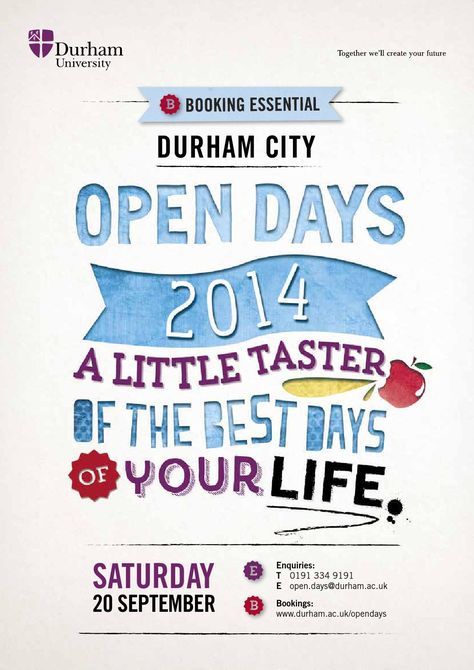 Open Day Poster Design, Unique Brochure Design, Unique Brochures, Orientation Day, Open Gate, Durham City, Durham University, Open Days, Open Day