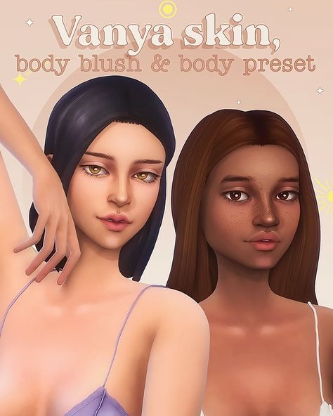 Vanya skin, body blush & body preset Body Blush, Skin Overlay, Cc Skin, Cc Shopping, Cc Sims4, The Sims 4 Skin, Support Encouragement, Makeup Cc, Pelo Sims