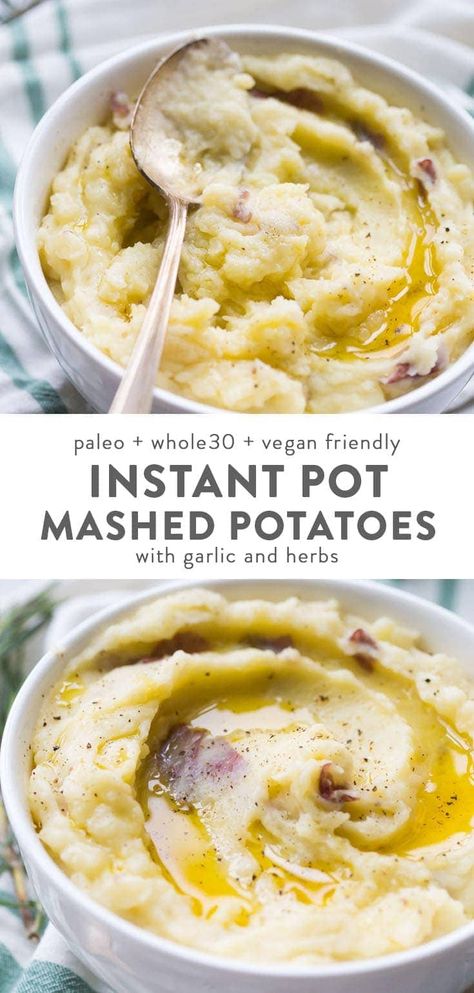 These Whole30 Instant Pot mashed potatoes with garlic and herbs are a Whole30 Thanksgiving dream: rich, creamy, garlicky, and so easy. These Whole30 Instant Pot mashed potatoes are a must for any paleo Thanksgiving table or Whole30 Thanksgiving table, and they'll become your favorite paleo Instant Pot mashed potatoes recipe for sure! #sidedish #instantpot #paleo #whole30 #cleaneating Whole30 Mashed Potatoes, Paleo Mashed Potatoes, Whole30 Instant Pot Recipes, Whole 30 Thanksgiving Recipes, Whole 30 Mashed Potatoes, Whole 30 Thanksgiving, Whole30 Thanksgiving, Aip Thanksgiving, Whole30 Instant Pot