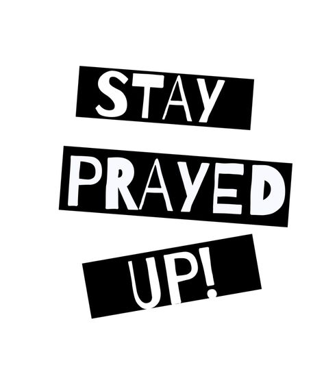 Stay Prayed Up: Strength in Continuous Prayer" emphasizes the power and importance of maintaining a consistent prayer life. This artwork encourages viewers to stay connected with God through persistent prayer, finding strength, guidance, and resilience in their spiritual journey. Stay Prayed Up, Stay Prayed Up Quotes, Vision Board Book, Finding Strength, Connecting With God, Just Pray, My Prayer, Prayer Life, Inspirational Quotes God