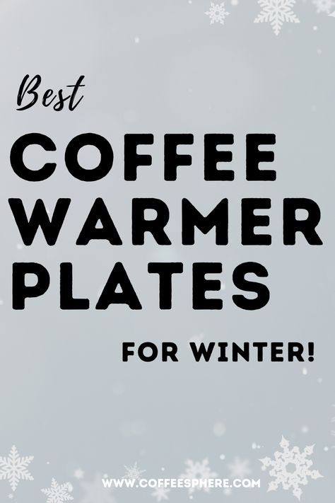 A coffee warmer plate is a table-top device designed to keep your coffee at a consistent temperature. It is usually powered by electricity or batteries and utilizes heating coils to warm your coffee, similar to how a kettle works. With a coffee warmer plate, you can keep your favorite coffee hot for hours and sip it at your own pace. If you are tired of pouring cold coffee down the drain, then our list of the best coffee warmer plates is for you. Coffee Warmer, At Your Own Pace, Your Own Pace, Cold Coffee, Devices Design, Best Coffee, Coils, Coffee Drinks, Worth It