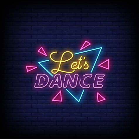 Lets dance neon signs style text Premium... | Premium Vector #Freepik #vector #party Dance Neon Sign, Rock Hand Sign, Logo Colours, Dance Studio Design, Dance Graphic, Birthday Graphics, Danza Latina, Dance Studio Decor, Fit Dance