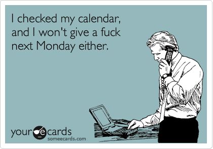 Friday Funny Pictures, Sarcastic Ecards, E Card, Work Humor, Ecards Funny, Someecards, Bones Funny, Geography, Favorite Quotes