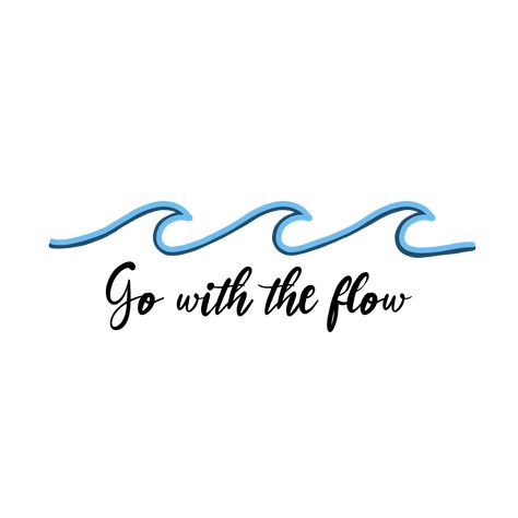 Wave Lettering Tattoo, Go With The Flow Drawing, Go With The Flow Aesthetic, Waves Svg Free, Go With The Flow Wallpaper, Wave Minimalist, Going With The Flow, Wave Lettering, Go With The Flow Quotes