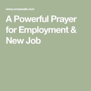 Prayer For Employment Looking For A Job, Prayer For Getting A Job, Prayer For Job Offer, Prayer For A New Job, Prayer For A Job Opportunity, Prayer For Job Opportunity, Interview Prayer, Prayer For Job Interview, Prayers For Direction