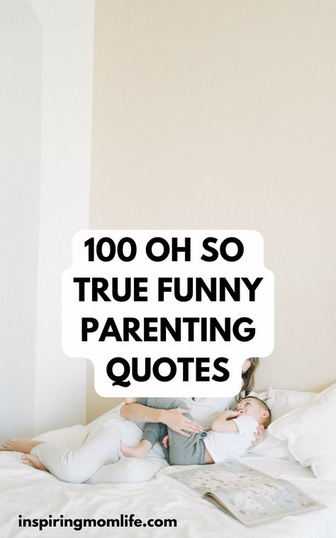 100 Funniest Parenting Quotes | Funny Parenting Quotes | Mom quotes to make you laugh Parenting tips Mum Life Quotes Funny, Parent Quotes Inspirational, Parenthood Quotes Funny, Parenting Quotes Funny, Funny Toddler Quotes, Preteen Quotes, Mom Quotes Funny, Funny Parenting Quotes, Motherhood Quotes Funny