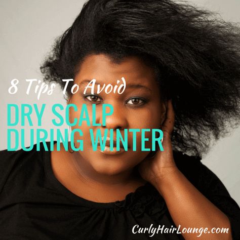 Dry scalp is a common occurrence during Winter here are 8 tips to avoid it this winter. What Helps With Dry Scalp, Dry Scalp Black Women, How To Moisturize Scalp, Tips For Dry Scalp, Extreme Dry Scalp Remedies, Improving Health, Transitioning Hair, Nice Hairstyles, Head Scarfs