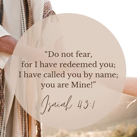 I Am Redeemed, Great Bible Verses, I Am Yours, Christian Bible Quotes, King Jesus, Do Not Fear, Prayer Request, Daily Devotional, The Words