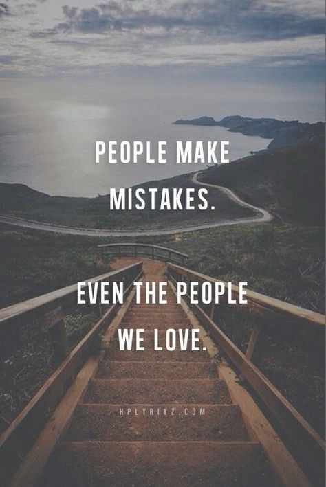 People Make Mistakes Pictures, Photos, and Images for Facebook, Tumblr, Pinterest, and Twitter Mistakes Quotes, Quotes Girlfriend, Mistake Quotes, People Make Mistakes, We All Make Mistakes, Word Of Advice, Make Mistakes, Wonderful Words, Making Mistakes