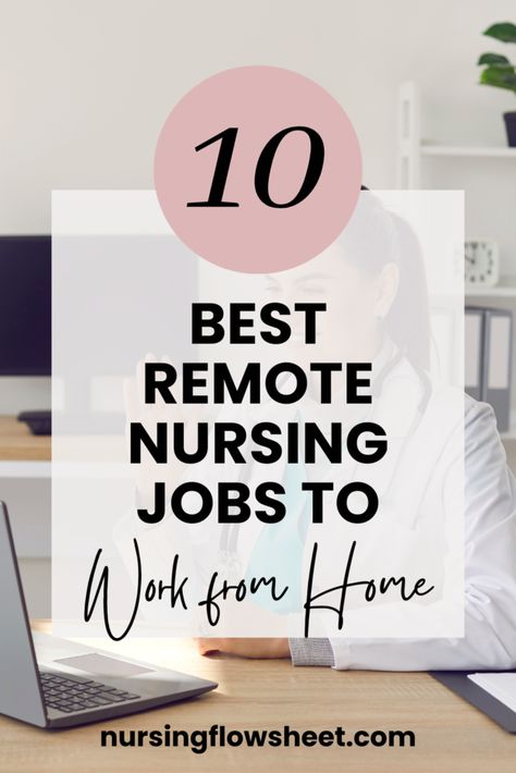 10 Best Remote Nursing Jobs To Work From Home - Nursing Flowsheet: Money and Career Resources for Nurses Certified Professional Coder, Nursing Documentation, Triage Nursing, Medical Transcriptionist, Becoming A Nurse, Medical Coding, Healthcare Quality, Nursing Education, Case Management