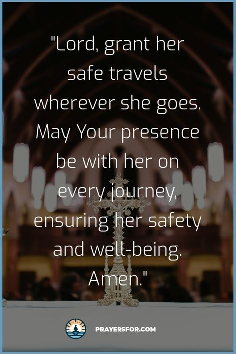 Safe Travels Prayer Traveling Grace Prayers, Prayers For Safe Travel And Protection, Safe Journey Quotes Travel Prayer, Prayer For Traveling Safety, Traveling Mercies Prayer, Prayer For Safe Travel, Safe Journey Prayer, Travel Blessings, Safe Travels Quote