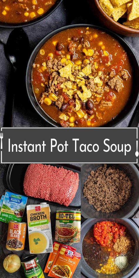 Instant Pot Soup Recipe, Instant Pot Taco Soup, Pressure Cooker Soup, Easy Instant Pot Dinner, Black Beans And Corn, 15 Bean Soup, Beans And Corn, Instant Pot Pasta Recipe, Soup With Ground Beef