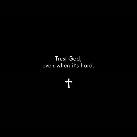 Trust God Black Wallpaper, Christian Widgets Black And White, Black Christian Widgets, Cute Black Quotes, Black And White Verses, Scripture Wallpaper Black, Cute Black Widgets, God Quotes Black Background, Bible Quotes Widget