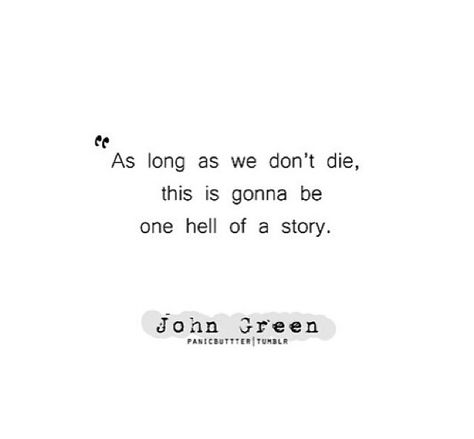 John Green Quote John Green Quotes, John Green Books, Quotes Literature, Green Quotes, Paper Towns, Looking For Alaska, The Fault In Our Stars, John Green, Green Books