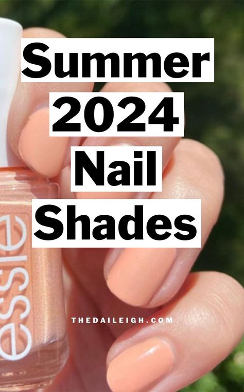 Summer 2024 Nail Shades Wardrobe Essentials List, Summer Nail Color, Mom Wardrobe Essentials, Nail 2024, Nail Shades, Creating Outfits, Over 40 Outfits, Classic Outfits For Women, Real Nails