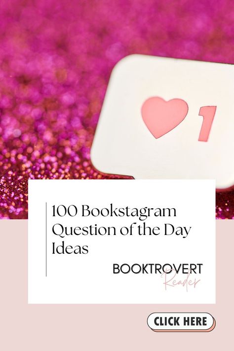 pink background with instagram. black text in a white box: 100 bookstagram question of the day ideas. Booktrovert Reader logo with a pink and creme click here button Question Of The Day Ideas, Engagement Questions, Bookstagram Posts, Bookstagram Inspiration, Book Instagram, Followers On Instagram, Get More Followers, Instagram Engagement, Instagram Ideas Post