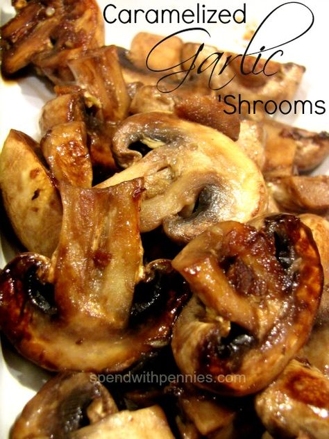 Caramelized Garlic Mushrooms - These Caramelized Garlic Mushrooms are an amazing side dish or make a great topping for steaks or burgers! The key to the deep rich flavor is to allow the mushrooms to caramelize. Caramelized Garlic, Garlic Mushrooms Recipes, Spend With Pennies, Garlic Mushrooms, Healthy Bites, Think Food, Side Recipes, Veggie Dishes, Mushroom Recipes