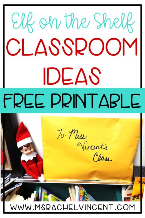 20 Elf on the Shelf Classroom Ideas - Ms. Rachel Vincent Elf On The Shelf Ideas Welcome Back Classroom, Elf On The Shelf Classroom Activities, Kindergarten Elf On The Shelf, Elf On The Shelf Welcome Letter Classroom, Elf On The Shelf For The Classroom Ideas, Christmas Elf Classroom Ideas, Elf Letter To Classroom, Elf On The Shelf Arrival Letter Classroom, Elf On The Shelf Idea For Classroom