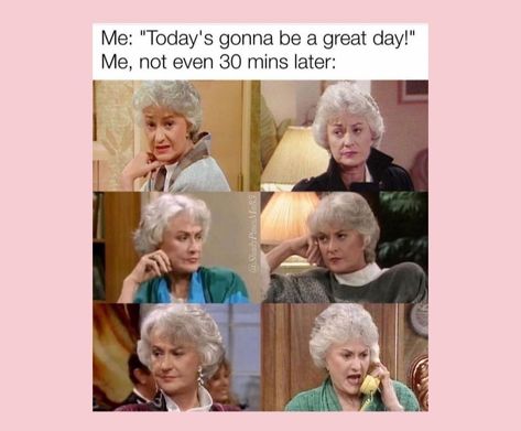 Golden Girls Memes, Golden Girls Humor, Girls Memes, Say Good Morning, Being A Friend, Don't Leave Me, The Golden Girls, Girl Memes, Seriously Funny