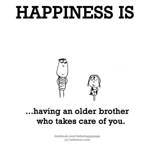 Older Brother Quotes From Sister, Older Brother And Little Sister, Older Brother Younger Sister, Older Brother And Younger Sister, Older Brother Quotes, Brother And Sister Quotes, Brother Sister Love Quotes, Big Brother Quotes, Cute Happy Quotes