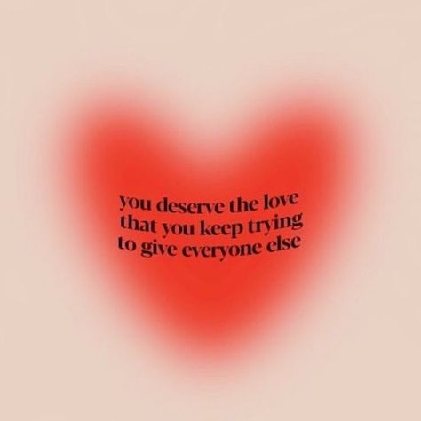 quote | you deserve the love you keep trying to give everyone else | self love quotes | put yourself first (via moon.bby.8 |IG) Give Love Quotes, Put Yourself First Quotes, Love Yourself First Quotes, Deserve Quotes, Tuesday Inspiration, Put Yourself First, Just Saying Hi, Funny Note, Journal Quotes