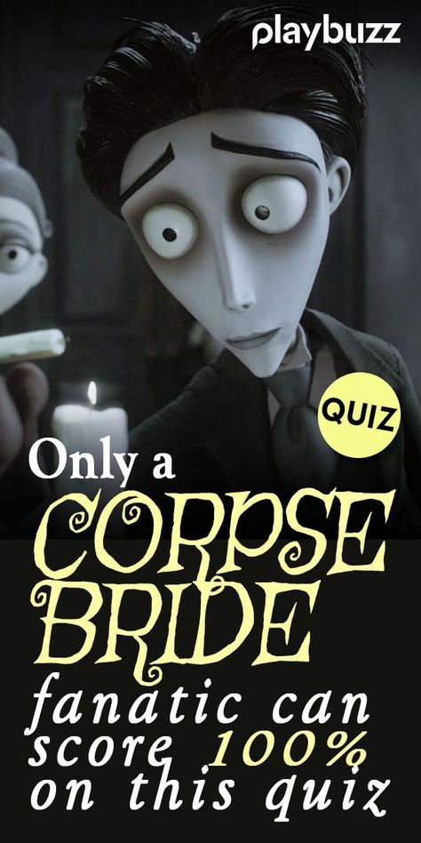 QUIZ: Only a Corpse Bride fanatic can score 100% on this quiz *** #PlaybuzzQuiz #DisneyQuiz Tim Burton Movies The Nightmare Before Christmas Goth Art Gothic Style Movie Trivia Animated Movies Quiz Pixar Disney Disney+ Horror Playbuzz Quiz Halloween Drawings Tim Burton, Movies Like Corpse Bride, Corpse Bride And Nightmare Before Christmas, How To Draw Tim Burton Characters, Nightmare Before Christmas Character Art, Tim Burton Animated Characters, All Tim Burton Movies, The Cheese Tax Song, How To Look Like A Tim Burton Character